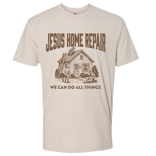 Jesus Home Repair Tee